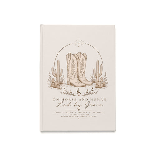 Led by Grace Hardcover Journal — Western Cowgirl Boots A5 Notebook